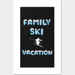 Family Ski Vacation matching ski loving family trick skier Posters and Art